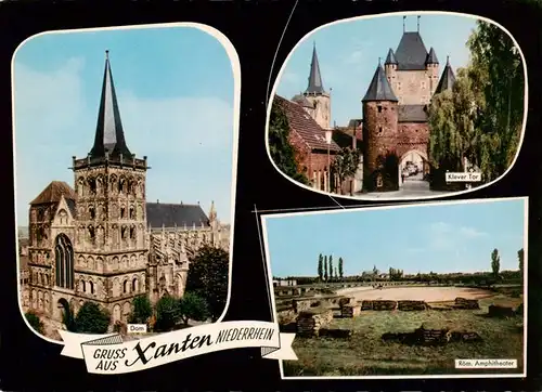 AK / Ansichtskarte  Xanten Dom Klever Tor Roemisches Amphitheater