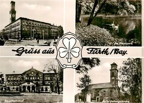 AK / Ansichtskarte  Fuerth_Bayern Rathaus Schwanenteich Stadtpark Hauptbahnhof Auferstehungskirche