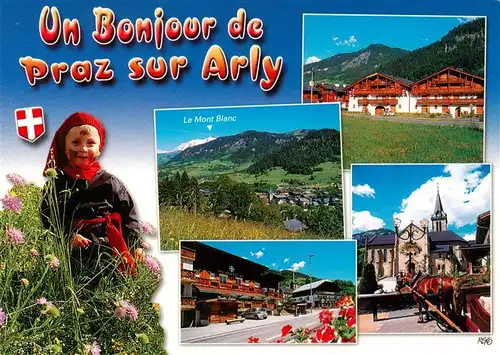 AK / Ansichtskarte  Praz-sur-Arly Le Mont Blanc Images de la station vous le soleils des vacances