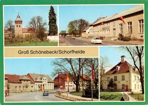 AK / Ansichtskarte 73946804 Gross_Schoenebeck Kirche Baudenkmal Konsum Gaststaette Zur Schorfheide Ernst Thaelmann Strasse Kulturhaus der Forstarbeiter