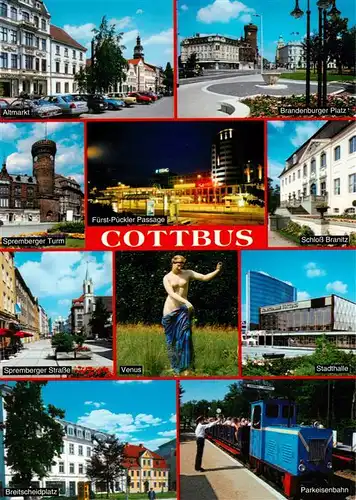 AK / Ansichtskarte  Cottbus Altmarkt Brandenburger Platz Spremberger Turm Fuerst Pueckler Passage Schloss Branitz Spremberger Strasse Venus Stadthalle Breitscheidplatz Parkeisenbahn