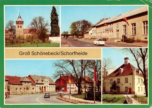 AK / Ansichtskarte 73947363 Gross_Schoenebeck Kirche Baudenkmal Konsum Gaststaette Zur Schorfheide Ernst Thaelmann Strasse Kulturhaus der Forstarbeiter