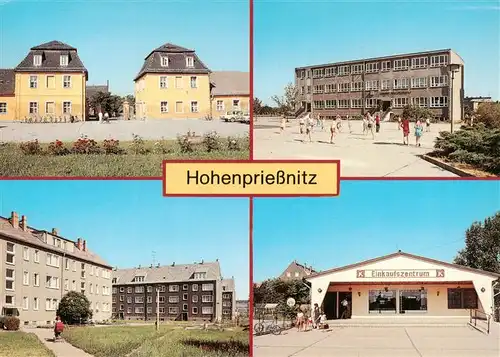 AK / Ansichtskarte 73947383 Hohenpriessnitz_Zschepplin Schloss Schule Einkaufszentrum