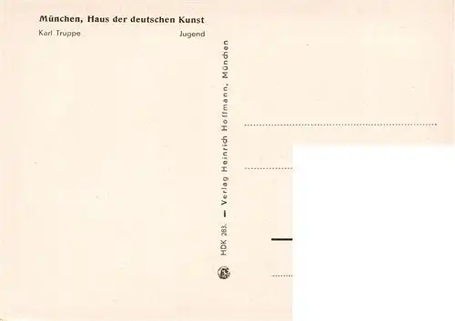 AK / Ansichtskarte 73948293 Haus_der_Deutschen_Kunst_Verlag_HDK_Nr. 283 Jugend Karl Truppe