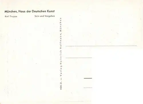 AK / Ansichtskarte  Haus_der_Deutschen_Kunst_Verlag_HDK_Nr. 21 Sein und Vergehen Karl Truppe