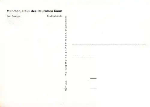 AK / Ansichtskarte  Haus_der_Deutschen_Kunst_Verlag_HDK_Nr. 250 Mutterhaende Karl Truppe