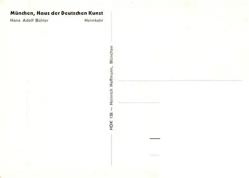 AK / Ansichtskarte  Haus_der_Deutschen_Kunst_Verlag_HDK_Nr. 136 Heimkehr Hans Adolf Buehler