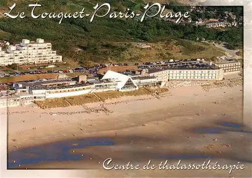 AK / Ansichtskarte  Le_Touquet-Paris-Plage_62_Pas-de-Calais Centre de thalassothérapie vue aérienne