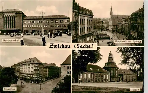 AK / Ansichtskarte 73948829 Zwickau__Sachsen Hauptbahnhof Hauptmarkt mit Rathaus Ringkaffee Museum
