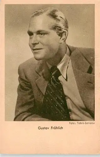 AK / Ansichtskarte  Foto_Tobis Sandau Gustav Froehlich 