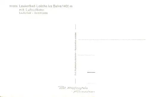 AK / Ansichtskarte  Leukerbad_Loueche-les-Bains_VS Panorama mit Luftseilbahn Leukerbad - Gemmipass