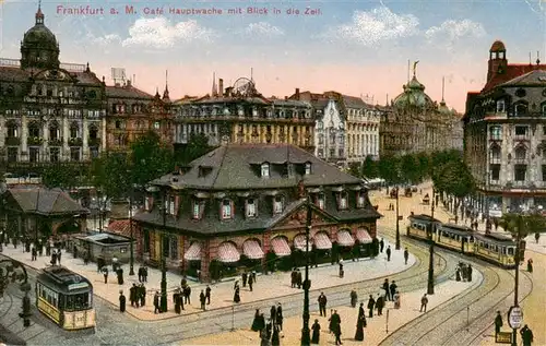 AK / Ansichtskarte  Frankfurt_Main Cafe Hauptwache mit Blick in die Zeil Feldpost