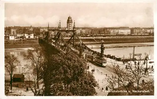 AK / Ansichtskarte  Strassenbahn_Tramway-- Mannheim Friedrichsbruecke u. Neckarstadt