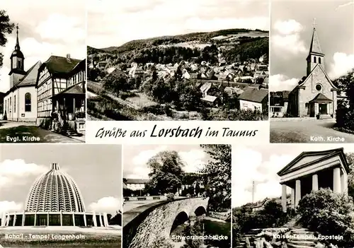 AK / Ansichtskarte  Lorsbach Ev Kirche Panorama Kath Kirche BahaI Tempel Langenhain Schwarzbachbruecke Kaiser Tempel Eppstein