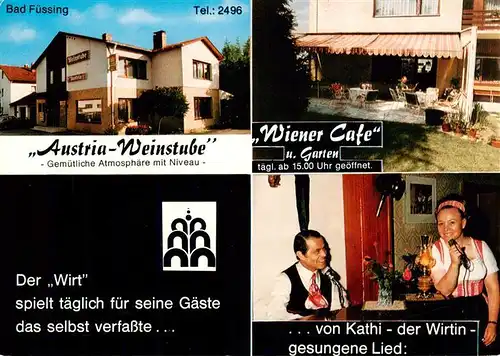 AK / Ansichtskarte 73952817 Bad_Fuessing Austria Weinstube Wiener Cafe und Garten Kathi die singende Wirtin