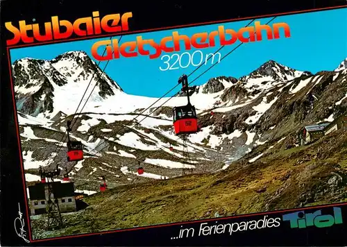 AK / Ansichtskarte  Seilbahn_Cable-Car_Telepherique Stubaler Gletscherbahn Tirol