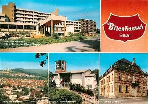 AK / Ansichtskarte 73953753 Blieskastel Kurkliniken Haus Bliestal und Saarpfalz Panorama St Mauritiuskirche Rathaus