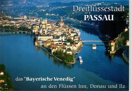 AK / Ansichtskarte  PAssAU Das Bayerische Vendig an der Muendung von Inn Donau und Ilz Fliegeraufnahme