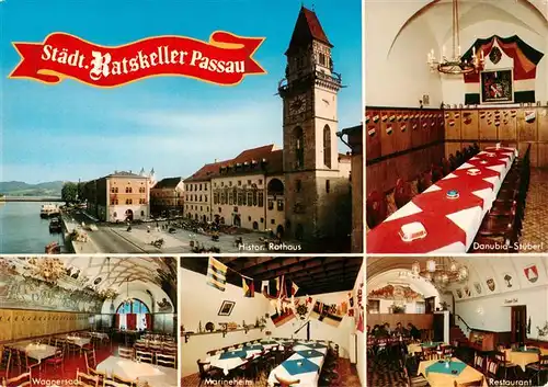 AK / Ansichtskarte  PAssAU Dreifluessestadt Historisches Rathaus Ratskeller Danubia-Stueberl Wagnersaal Marineheim Restaurant