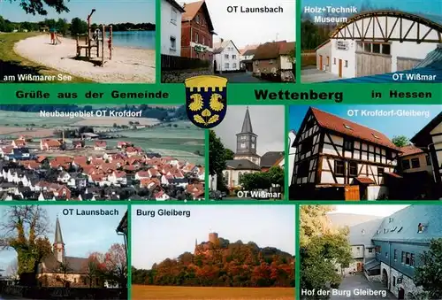 AK / Ansichtskarte  Wettenberg_Hessen Strand Wissmarer See OT Launsbach Holz und Technik-Museum OT Wissmar Neubaugebiet OT Krofdorf Kirche Fachwerkhaus Burg Gleiberg Hof der Burg