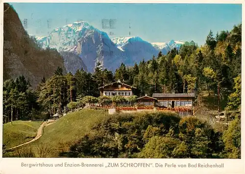 AK / Ansichtskarte 73954966 BAD_REICHENHALL Bergwirtshaus und Enzian Brennerei Zum Schroffen