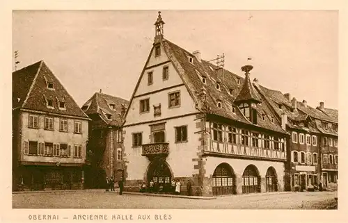 AK / Ansichtskarte  Obernai_Alsace_Oberehnheim_Elsass_67 Ancienne Halle aux Blés