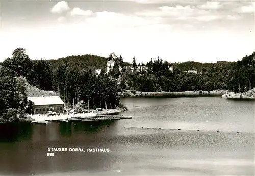 AK / Ansichtskarte  Dobra_Stausee_Franzen_Niederoesterreich_AT Rasthaus am Stausee