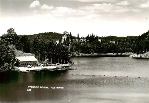 AK / Ansichtskarte  Dobra_Stausee_Franzen_Niederoesterreich_AT Rasthaus am Stausee