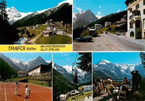 AK / Ansichtskarte 73957051 Trafoi_Stilfs_Suedtirol_IT Panorama Ortspartie Tennisplatz Lift Terrasse