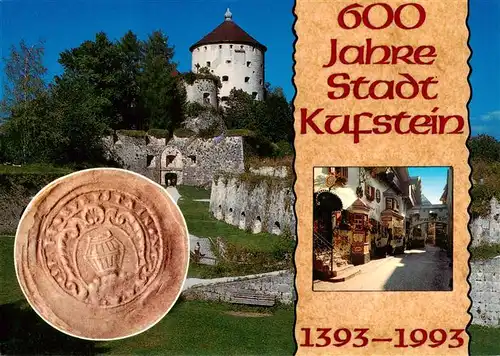 AK / Ansichtskarte 73957609 Kufstein_Tirol_AT 600 Jahre Stadt Kufstein Festung