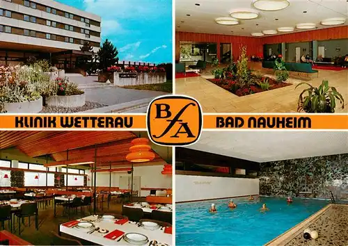 AK / Ansichtskarte  BAD_NAUHEIM Klinik Wetterau der BfA Foyer Speisesaal Hallenbad