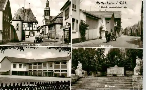 AK / Ansichtskarte 73959486 Mettenheim_Rheinhessen Rathaus Kirche Hauptstrasse Schule Ehrenmal