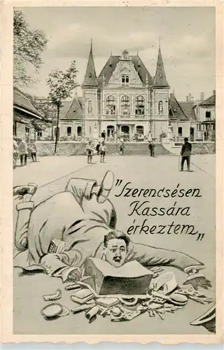 AK / Ansichtskarte  Kassa_Kosice_Kaschau_Slovakia Szerencsesen Kassara erkeztem Karikatur