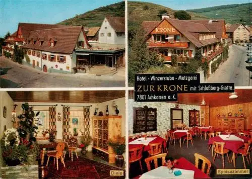 AK / Ansichtskarte  Achkarren Hotel Winzerstube Metzgerei Zur Krone mit Schlossberg Grotte Diele Speisezimmer