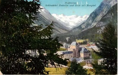 AK / Ansichtskarte  Pontresina Schlosshotel Enderlin und Blick ins Rosegtal