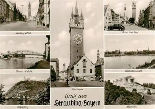 AK / Ansichtskarte  Straubing Ludwigsplatz Donau Bruecke Bogenberg Stadtturm Theresienplatz Panorama Walhalla