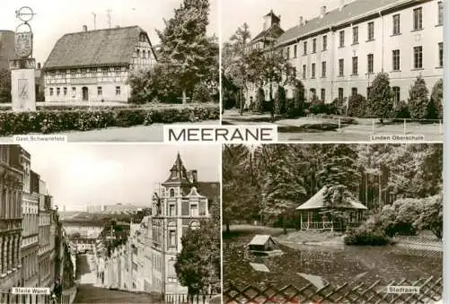 AK / Ansichtskarte 73962292 Meerane Gasthaus Schwanefeld Linden Oberschule Steile Wand Stadtpark