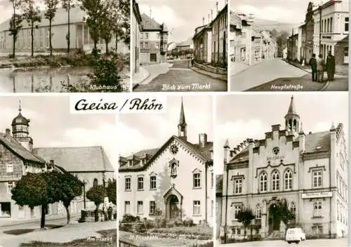 AK / Ansichtskarte 73962325 Geisa Klubhaus Blick zum Markt Hauptstrasse St Elisabeth Rathaus