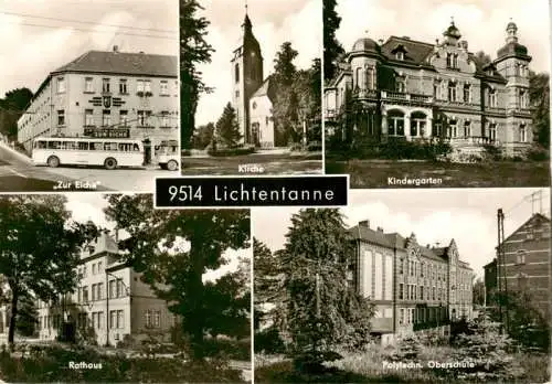 AK / Ansichtskarte  Lichtentanne_Zwickau Zur Eiche Kirche Kindergarten Rathaus Polytechn Oberschule