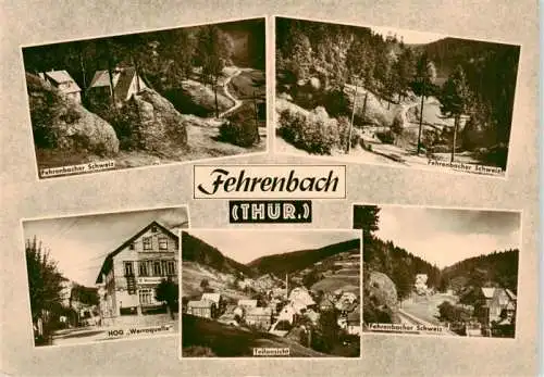 AK / Ansichtskarte 73962388 Fehrenbach_Thueringer_Wald Fehrenbacher Schweiz HOG Werraquelle Teilansichten