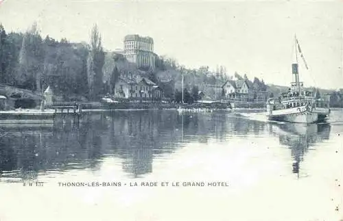 AK / Ansichtskarte  Thonon-les-Bains_74_Haute-Savoie La Rade et le Grand Hôtel