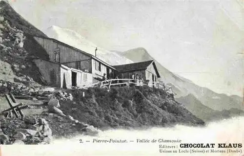 AK / Ansichtskarte  Pierre-Pointue_Chamonix_74_Haute-Savoie Berghaus Vallée de Chamonix