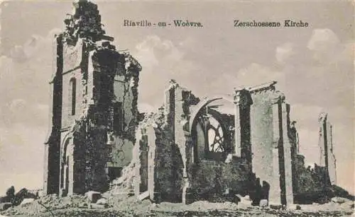 AK / Ansichtskarte  Riaville_55_Meuse Zerschossene Kirche