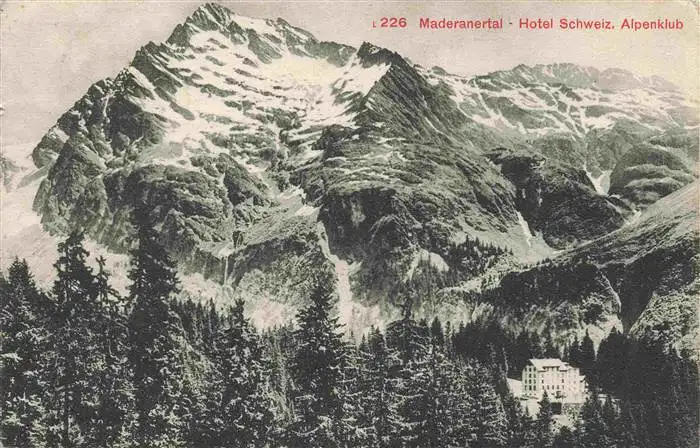 AK / Ansichtskarte  Maderanertal_Maderanerthal_Silenen_UR Hotel Schweiz Alpenklub Panorama