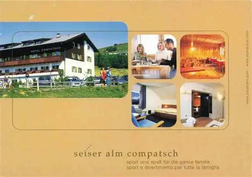 AK / Ansichtskarte 73964429 Seiseralm_Alpe_di_Siusi_Trentino_IT Seiser Alm Hotels Restaurant Fremdenzimmer