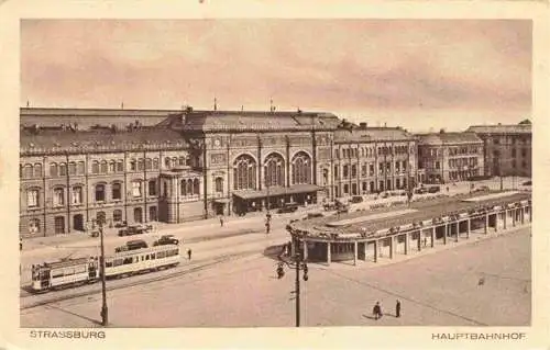 AK / Ansichtskarte  Strassenbahn_Tramway-- Strassburg Hauptbahnhof