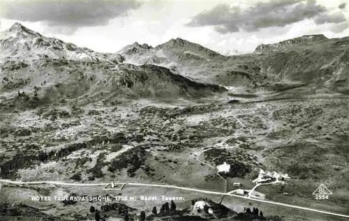 AK / Ansichtskarte  Tauernpasshoehe_Radstaedter-Tauern_Radstadt_AT Hotel Tauernpasshoehe Alpenpanorama