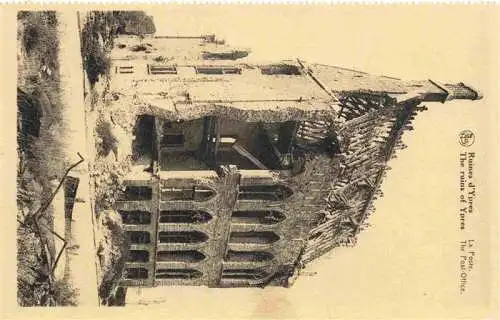 AK / Ansichtskarte  Ypres_Ypern_Ieper_Belgie La Poste Ruines Truemmer 1. Weltkrieg