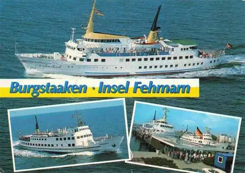 AK / Ansichtskarte 73968018 Boote MS Poseidon MS Fehmarn I Burgstaaken Insel Fehmaen