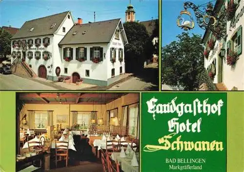 AK / Ansichtskarte  Bad_Bellingen Landgasthof Hotel Schwanen Restaurant Kurort im Markgraeflerland Schwarzwald